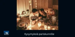 Kysymyksiä pariskunnille – täydellinen opas syvempään yhteyteen