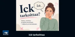 Ick tarkoittaa – Selitys, alkuperä ja käyttö